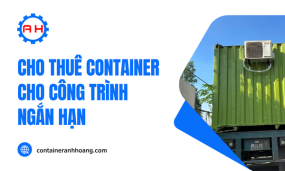 Cho thuê Container cho công trình ngắn hạn